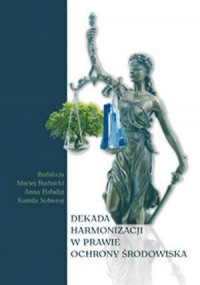 Dekada harmonizacji w prawie ochrony - okładka książki