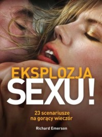 Eksplozja sexu! 23 scenariusze - okładka książki