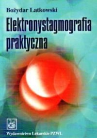 Elektronystagmografia praktyczna - okładka książki