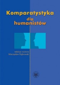 Komparatystyka dla humanistów. - okładka książki