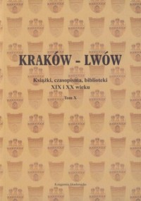 Kraków - Lwów. Książki, czasopisma, - okładka książki