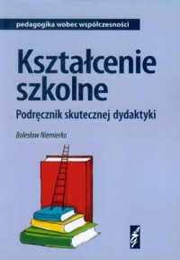 Kształcenie szkolne. Podręcznik - okładka książki