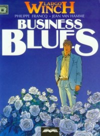 Largo Winch. Tom 4. Business blues - okładka książki