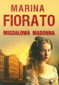 Migdałowa Madonna - okładka książki