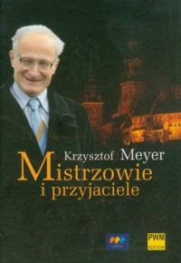 Mistrzowie i przyjaciele - okładka książki