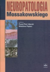 Neuropatologia Mossakowskiego - okładka książki