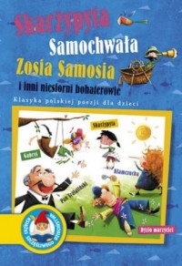 Skarżypyta, Samochwała, Zosia Samosia - okładka książki