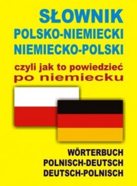 Słownik polsko-niemiecki niemiecko-polski - okładka książki