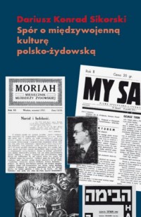 Spór o międzywojenną kulturę polsko-żydowską - okładka książki