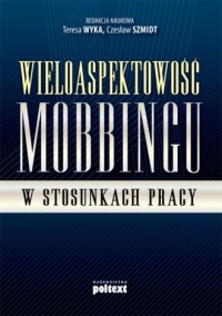 Wieloaspektowość mobbingu w stosunkach - okładka książki