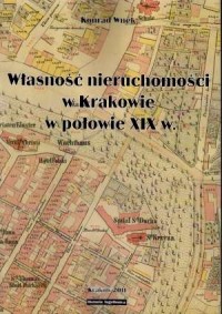 Własność nieruchomości w Krakowie - okładka książki