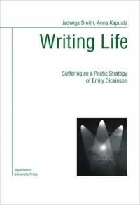Writing Life. Suffering as a Poetic - okładka książki