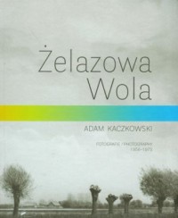 Żelazowa Wola - okładka książki