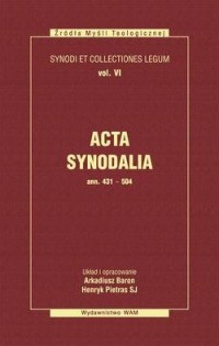 Acta Synodalia od 431 do 504 roku. - okładka książki