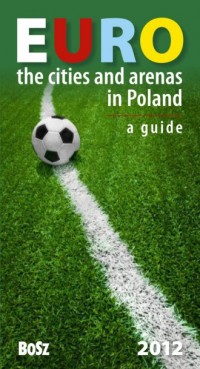 Euro The cities and arenas in Poland - okładka książki
