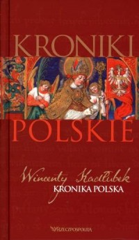 Kroniki polskie. Tom 2. Kronika - okładka książki