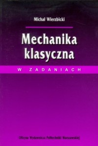 Mechanika klasyczna w zadaniach - okładka książki