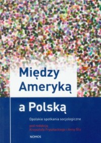 Między Ameryką a Polską - okładka książki