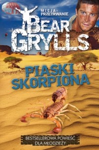 Misja: przetrwanie Piaski skorpiona - okładka książki