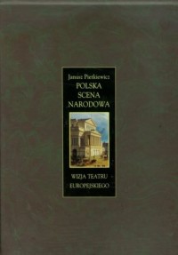 Polska scena narodowa. Wizja teatru - okładka książki