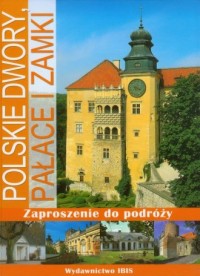 Polskie dwory, pałace i zamki - okładka książki