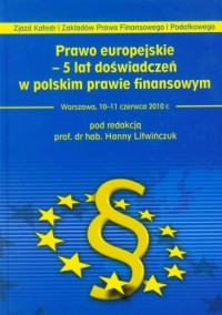 Prawo europejskie. 5 lat doświadczeń - okładka książki