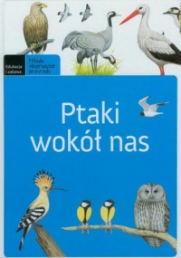Ptaki wokół nas - okładka książki