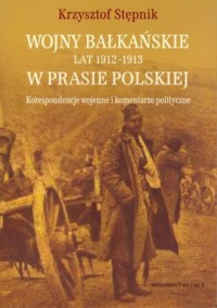 Wojny bałkańskie lat 1912-1913 - okładka książki