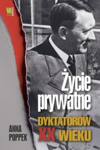 Życie prywatne dyktatorów XX wieku - okładka książki