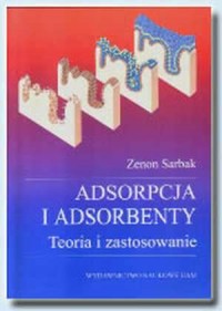 Adsorpcja i adsorbenty. Teoria - okładka książki