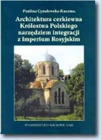 Architektura cerkiewna Królestwa - okładka książki