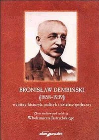 Bronisław Dembiński (1858-1939). - okładka książki