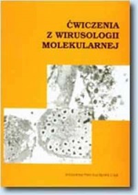 Ćwiczenia z wirusologii molekularnej - okładka książki