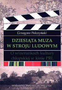 Dziesiąta Muza w stroju ludowym. - okładka książki