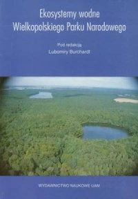 Ekosystemy wodne Wielkopolskiego - okładka książki