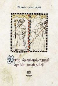 Herby średniowiecznych opatów mogilskich - okładka książki