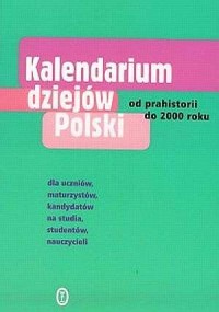 Kalendarium dziejów Polski. Od - okładka książki
