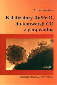 Katalizatory Ru/Fe2O3 do konwersji - okładka książki