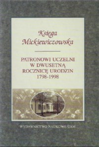 Księga Mickiewiczowska. Patronowi - okładka książki