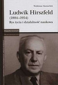 Ludwik Hirszfeld (1884-1954). Rys - okładka książki