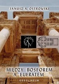 Między Bosforem a Eufratem - okładka książki