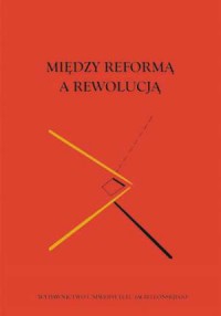 Między reformą a rewolucją. Rosyjska - okładka książki