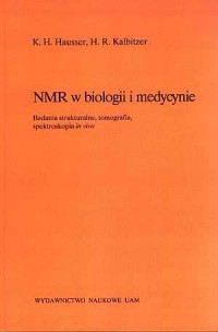 NMR w biologii i medycynie. Badania - okładka książki