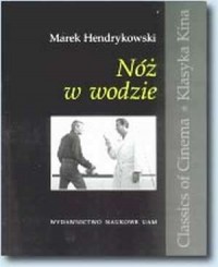 Nóż w wodzie. Seria: Klasyka kina - okładka książki