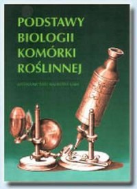 Podstawy biologii komórki roślinnej - okładka książki