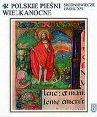 Polskie pieśni wielkanocne. Średniowiecze - okładka książki