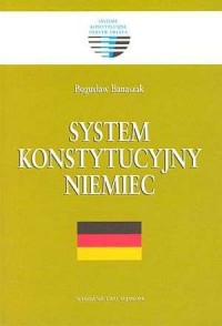System konstytucyjny Niemiec. Seria: - okładka książki