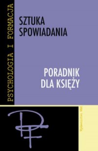 Sztuka spowiadania. Poradnik dla - okładka książki