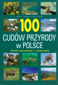 100 cudów przyrody w Polsce. Parki - okładka książki