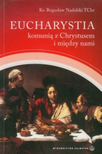Eucharystia komunią z Chrystusem - okładka książki